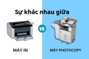 Sự khác nhau của máy in và máy photo