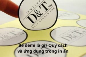 Bế demi, quy cách và ứng dụng