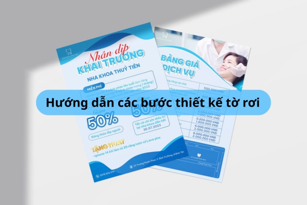 Hướng dẫn các bước thiết kế tờ rơi chuyên nghiệp từ A-Z dễ hiểu