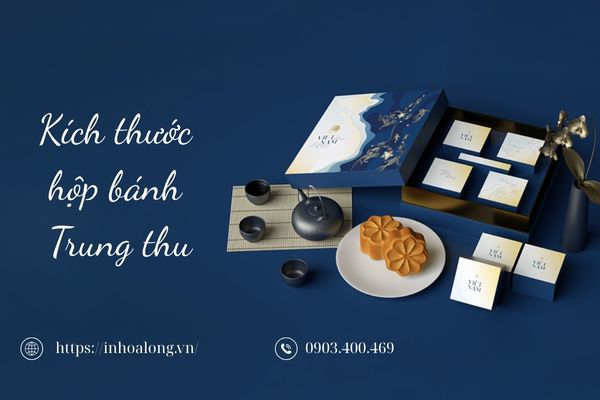 Kích thước hộp trung thu chuẩn nhất