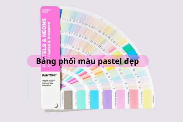 Bảng phối màu pastel đẹp