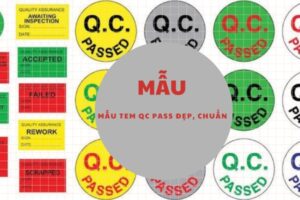 99+ Mẫu tem QC Pass đẹp, chuẩn chuyên nghiệp