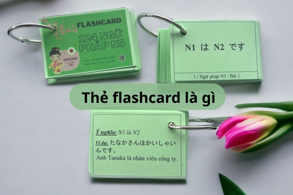 Thẻ flashcard là gì và vai trò của loại thẻ nhớ này